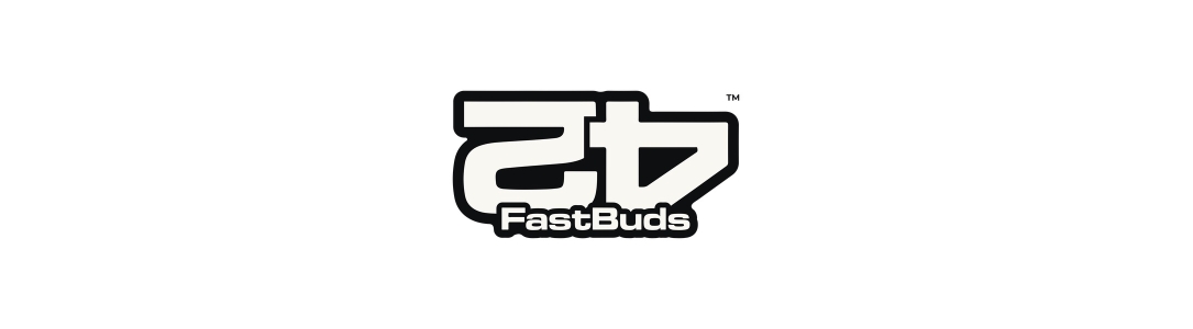 420 Fastbuds